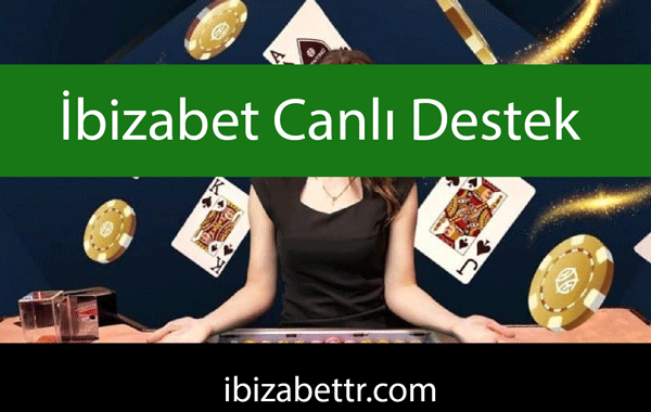 İbizabet canlı destek elemanlarıyla dikkat çekmektedir.